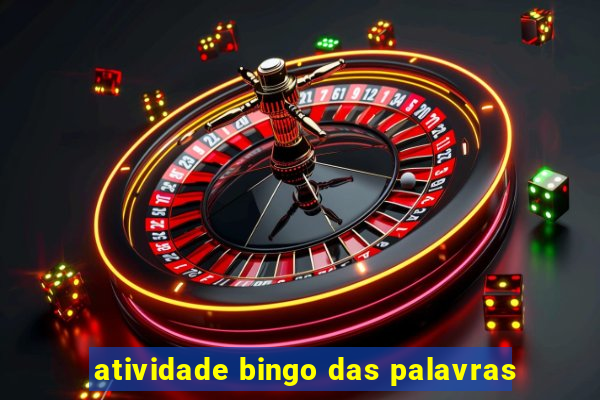 atividade bingo das palavras