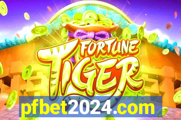 pfbet2024.com