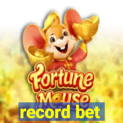 record bet