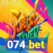 074 bet