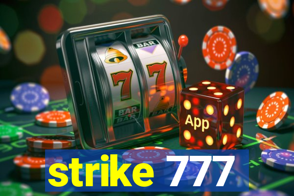 strike 777