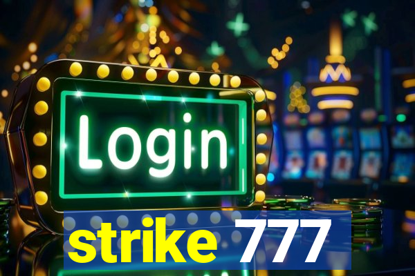 strike 777