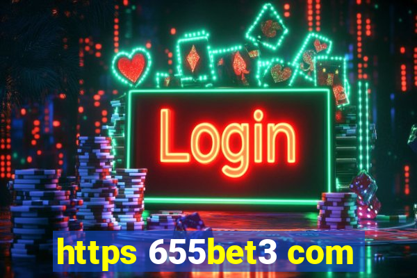 https 655bet3 com