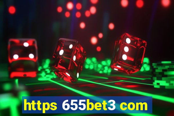 https 655bet3 com