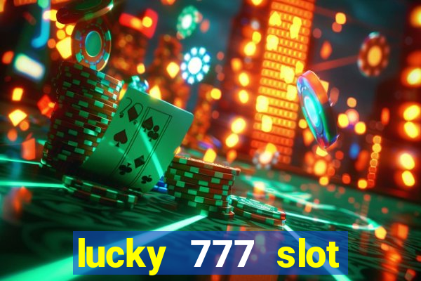 lucky 777 slot jili pagcor