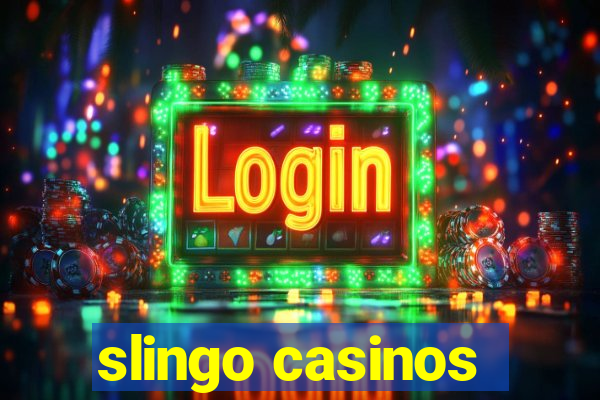 slingo casinos