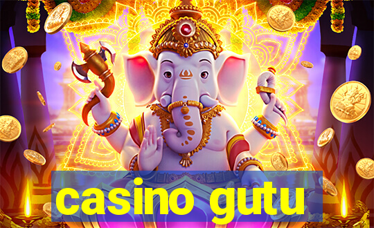 casino gutu