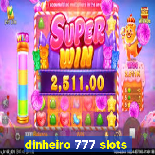 dinheiro 777 slots