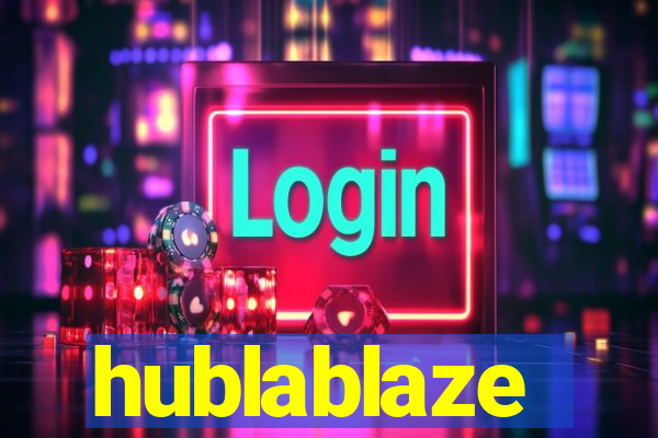 hublablaze