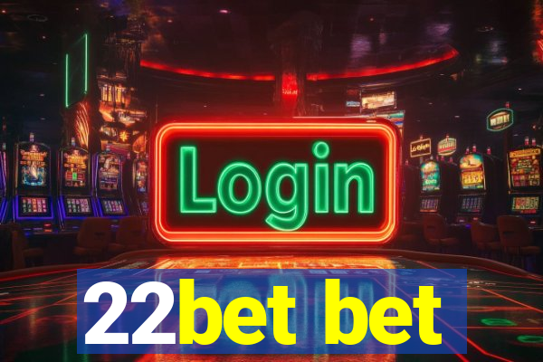 22bet bet