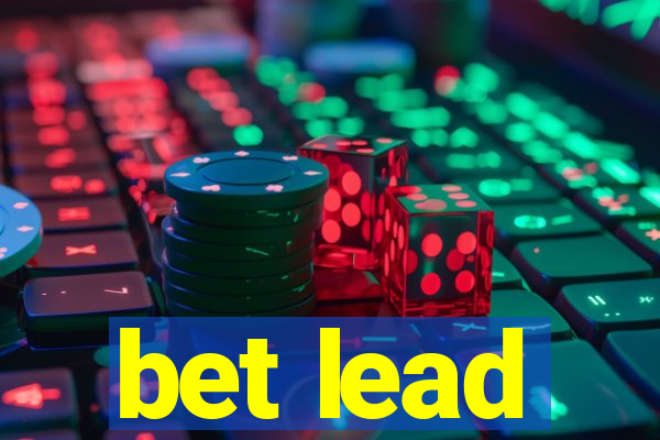 bet lead