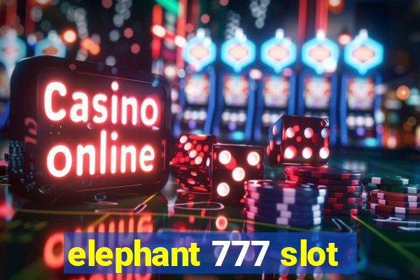 elephant 777 slot