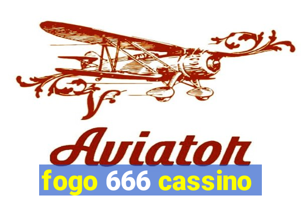 fogo 666 cassino