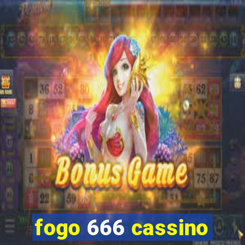 fogo 666 cassino