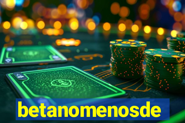 betanomenosde