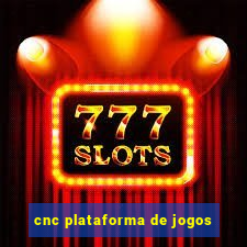 cnc plataforma de jogos