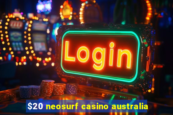 $20 neosurf casino australia