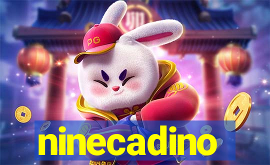 ninecadino