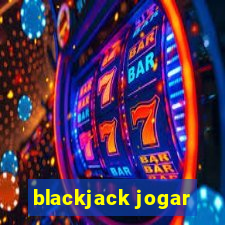 blackjack jogar