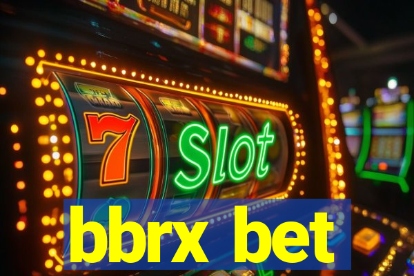 bbrx bet