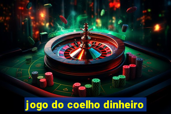 jogo do coelho dinheiro