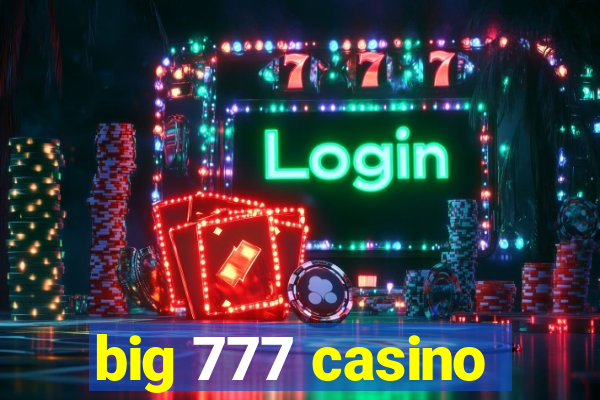 big 777 casino