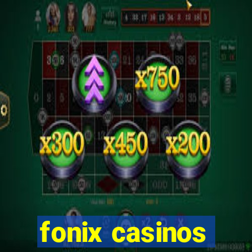 fonix casinos