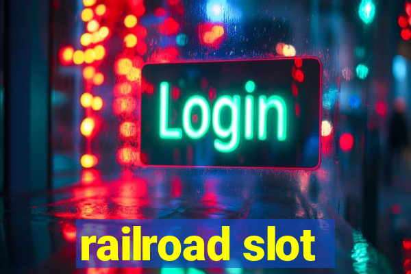 railroad slot