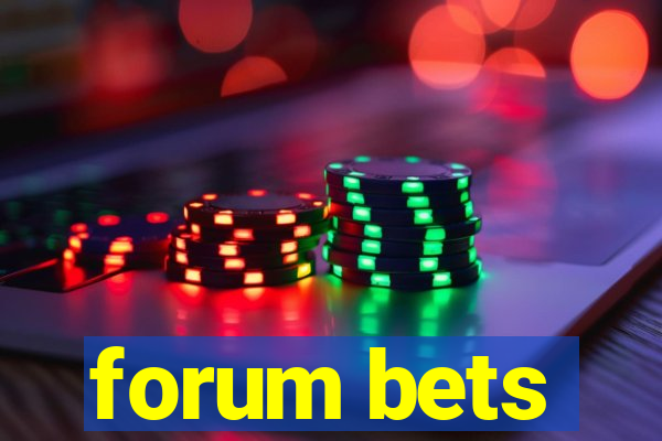 forum bets