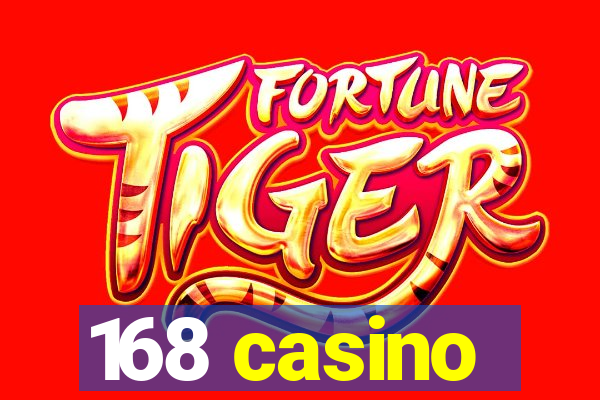 168 casino