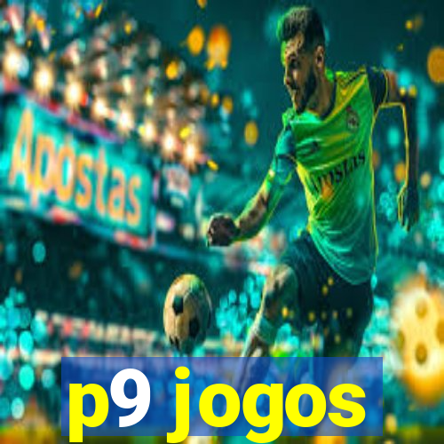 p9 jogos