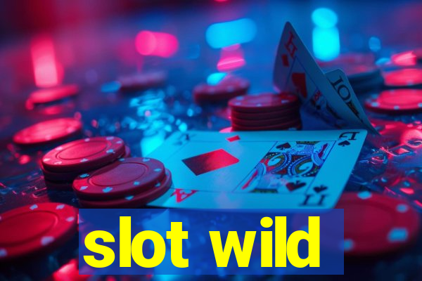 slot wild