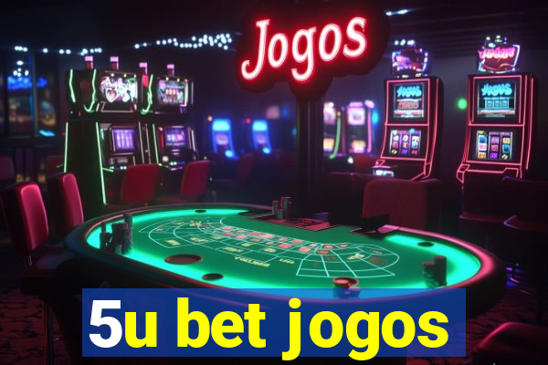 5u bet jogos