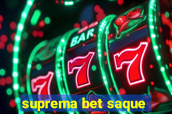 suprema bet saque