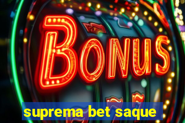 suprema bet saque