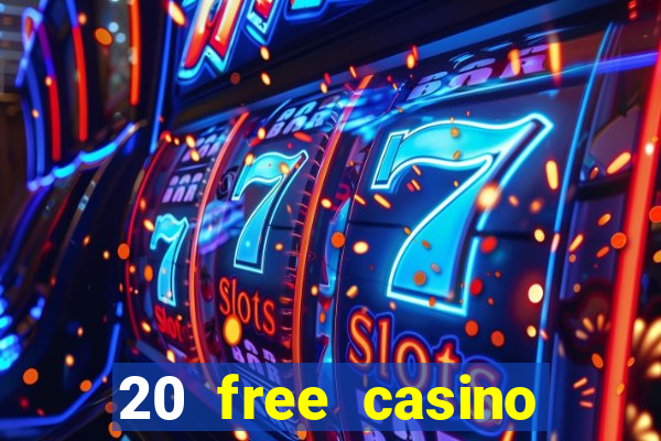 20 free casino bonus no deposit