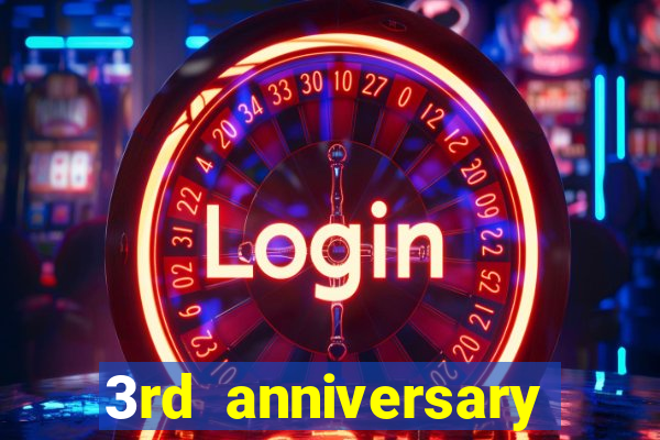 3rd anniversary login bonus