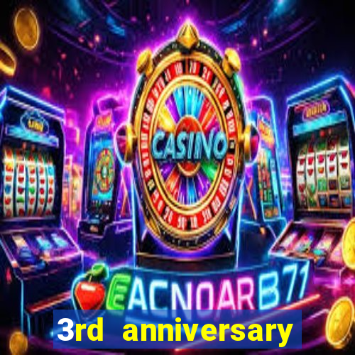 3rd anniversary login bonus