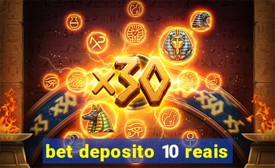 bet deposito 10 reais