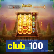 club 100