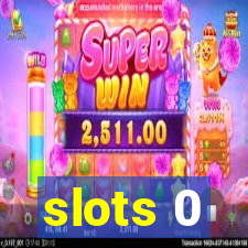 slots 0