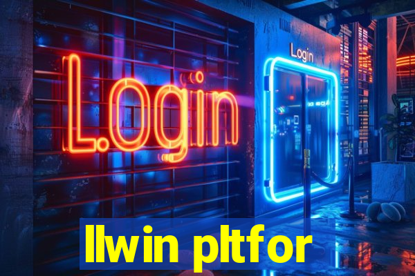 llwin pltfor