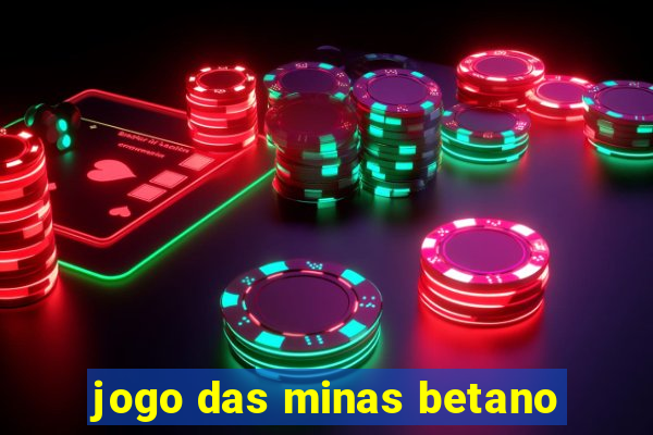 jogo das minas betano