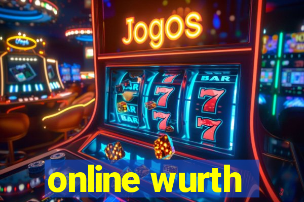 online wurth