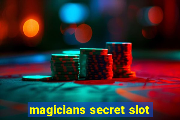 magicians secret slot