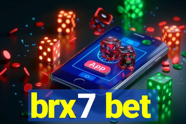 brx7 bet