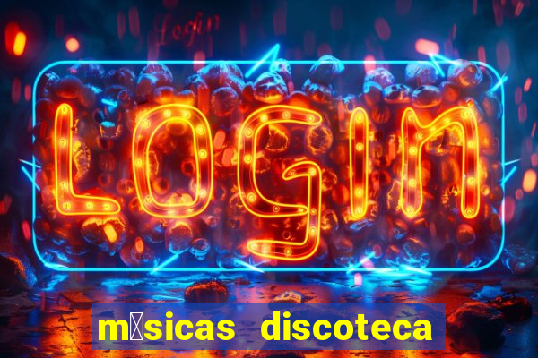 m煤sicas discoteca anos 90