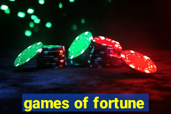 games of fortune