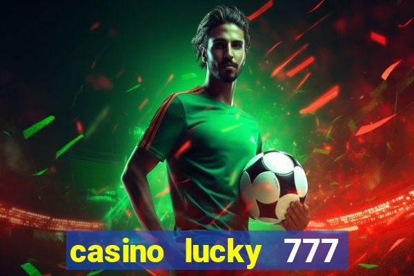 casino lucky 777 online roulette