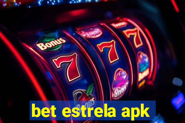 bet estrela apk